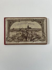 A. Fösser, Erinnerung an Frankfurt am Main, 19 Drucke auf 10 Tafeln, ca. 1880.