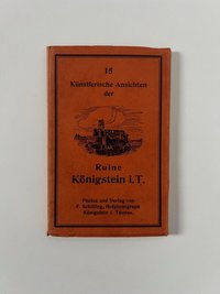 Franz Schilling, 15 Künstlerische Ansichten der Ruine Königstein i. T., ca. 1930.