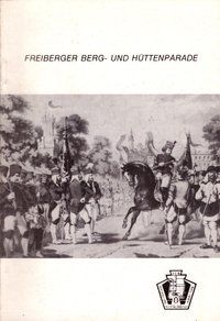 Freiberger Berg- und Hüttenparade