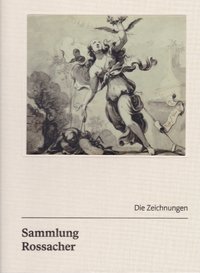 Jahresschrift des Salzburg Museum 2023/64. kötet - Sammlung Rossacher Band 1. - Die Zeichnungen
