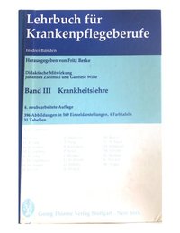Lehrbuch für Krankenpflegeberufe Band III Krankheitslehre
